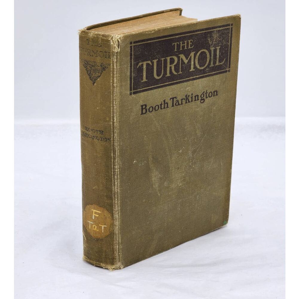 The Turmoil By Booth Tarkington A Novel Illustrated Antique Book 1915